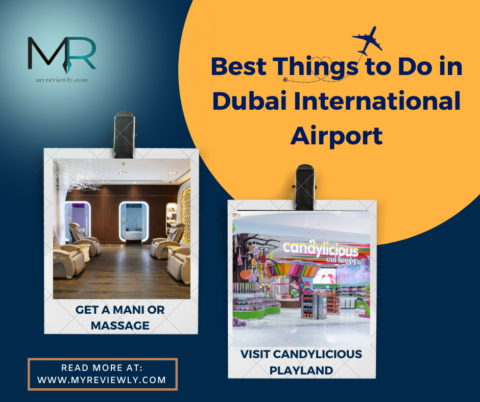 Best Things to Do in Dubai International Airport